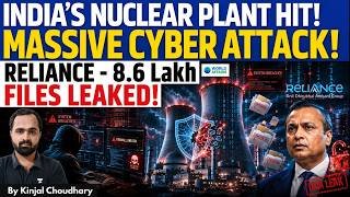 India's Kudankulam Nuclear Plant Hit In Massive Cyber Attack - 8.6 Lakh Reliance Files Leak | Kinjal