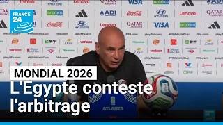 Mondial 2026 : l'Égypte demande l'exclusion de l'arbitre français François Letexier • FRANCE 24