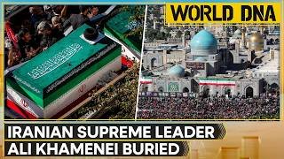 World DNA LIVE: Iran's Supreme Leader Ali Khamenei Buried In Mashhad Following State Funeral | WION