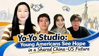 Young Americans see hope in a shared China-US future