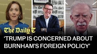 Watch your back, Burnham: John Bolton’s advice to the new PM | The Daily T