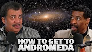 How Do We Get To Andromeda? | Cosmic Queries #111