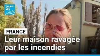 En France, les sinistrés des incendies découvrent leur maison ravagée par les flammes