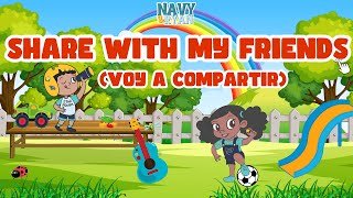 Share With My Friends (Voy A Compartir) | Navy and Ryan | Educational Videos for Kids & Toddlers