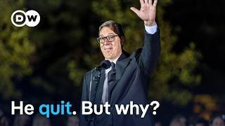 Why did Serbia’s president Vucic resign to run for prime minister | DW News