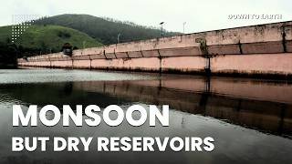 Why are Dams still Empty this Monsoon? India's Reservoir Crisis