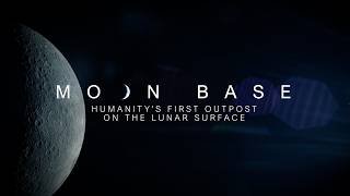 Moon Base: Humanity's First Outpost on the Lunar Surface (Official NASA Trailer)