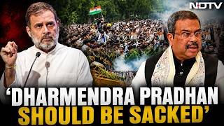 Rahul Gandhi Stands Firm On Dharmendra Pradhan's Removal, Backs Protesters' Demands