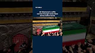 Ali Khamenei's coffin carried through Imam Reza shrine before burial
