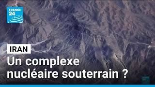 Iran : Pickaxe Mountain, un complexe nucléaire souterrain secret ? • FRANCE 24
