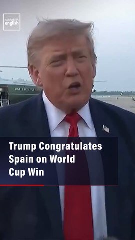 Trump Congratulates Spain on World Cup Win
