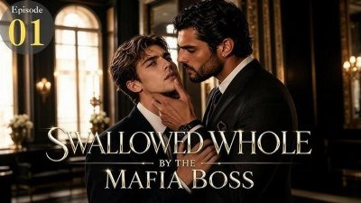 Swallowed Whole By The Mafia Boss丨New - ✅FULL EP (2026) - [Eng Sub]