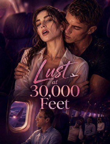 Lust at 30,000 Feet Full HD