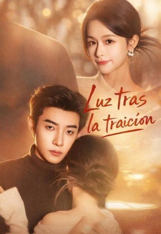 Luz tras la traición - Parte 1/3 | Episodios 1-28