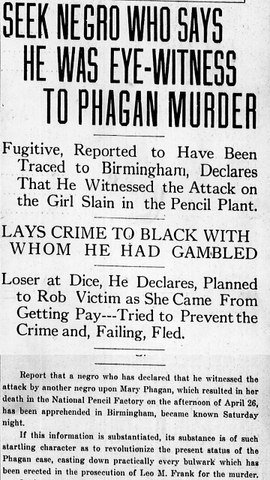 Sunday, 13th July 1913, Seek Negro Who Says He Was Eye-Witness to Mary Phagan Murder