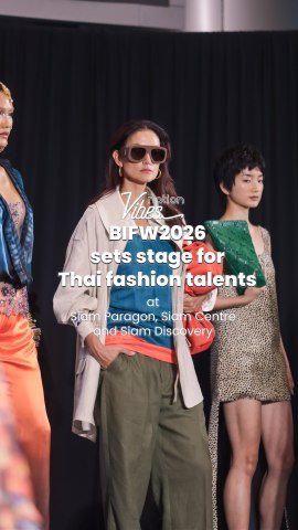 BIFW2026 sets stage for Thai fashion talents