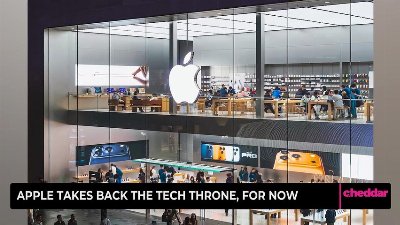 Apple Takes Back The Tech Throne, For Now