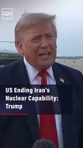 US Ending Iran’s Nuclear Capability: Trump