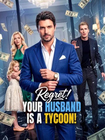 Regret! Your Husband Is a Tycoon! | Serie Completa | Short Drama Español
