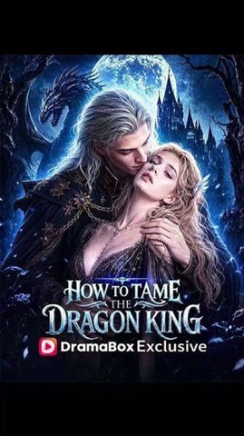 How to Tame the Dragon King丨New Movie ✅ | Full Short Drama | English Sub 2026