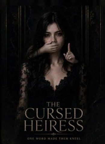 the cursed heiress one word made them kneel